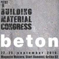 PRVI MEĐUNARODNI KONGRES GRAĐEVINSKIH MATERIJALA U SRBIJI BETON