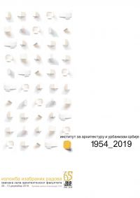 Institut za arhitekturu i urbanizam Srbije - 1954-2019 Izložba povodom jubileja 65 godina Instituta